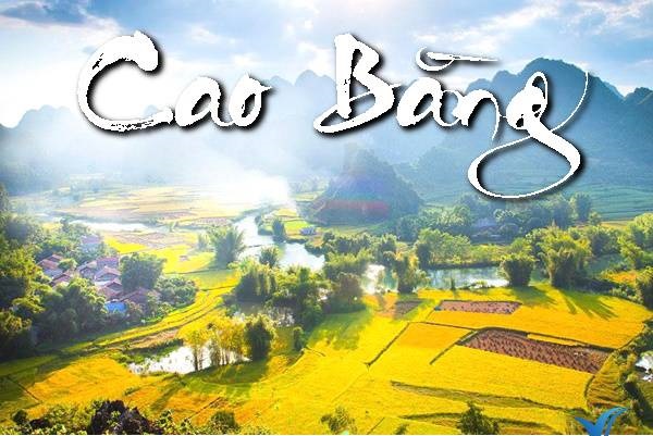 Khám phá các địa điểm du lịch ở Cao Bằng