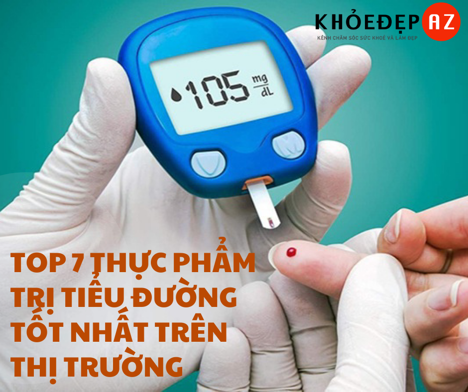 TOP 7 LOẠI THUỐC TRỊ TIỂU ĐƯỜNG TỐT NHẤT TRÊN THỊ TRƯỜNG [ĐÃ KIỂM CHỨNG]